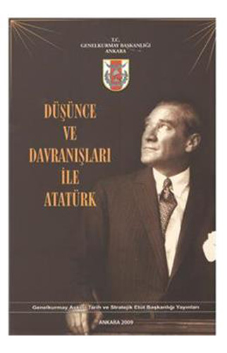 Düşünce ve Davranışları ile Atatürk