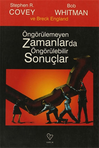 Öngörülemeyen Zamanlarda Öngörülebilir Sonuçlar