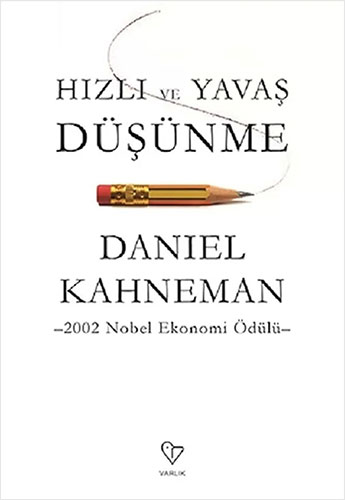 Hızlı ve Yavaş Düşünme