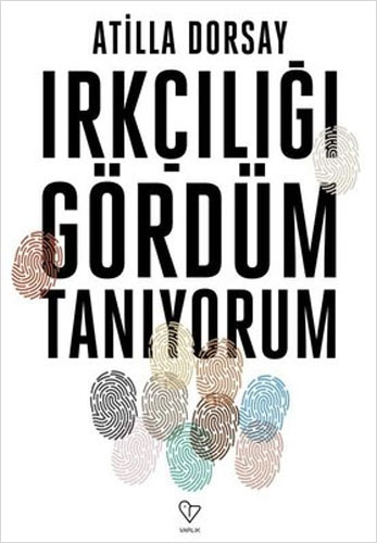 Irkçılığı Gördüm Tanıyorum