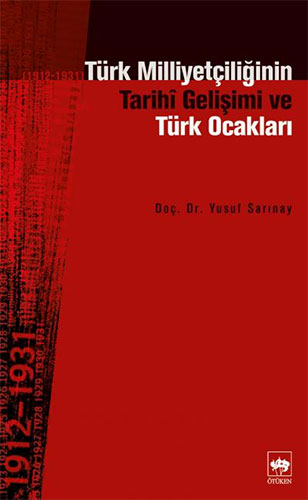 Türk Milliyetçiliğinin Tarihi Gelişimi ve Türk Ocakları