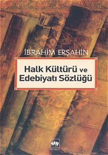 Halk Kültürü ve Edebiyatı Sözlüğü