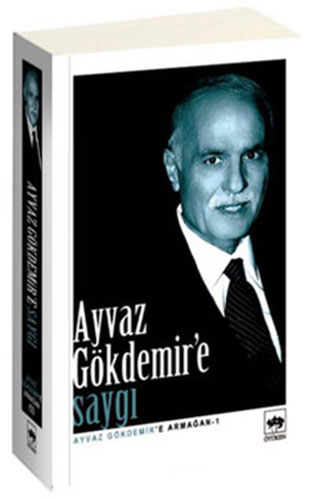 Ayvaz Gökdemir'e Saygı