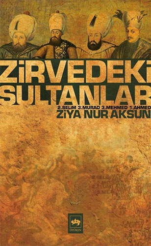 Zirvedeki Sultanlar