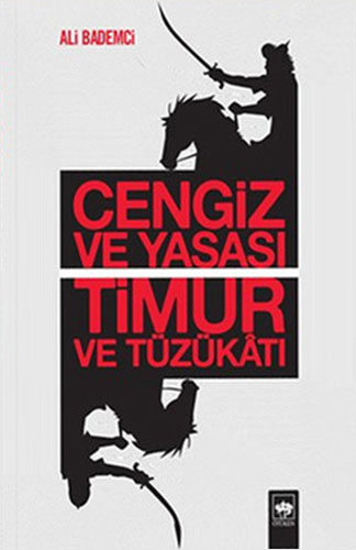 Cengiz ve Yasası Timur ve Tüzükatı