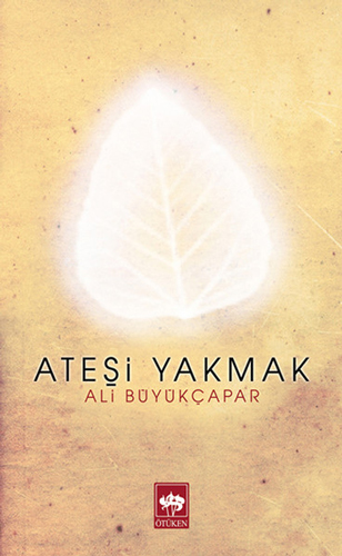 Ateşi Yakmak