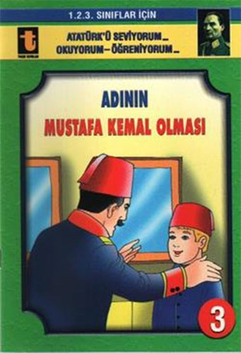 Adının Mustafa Kemal Olması