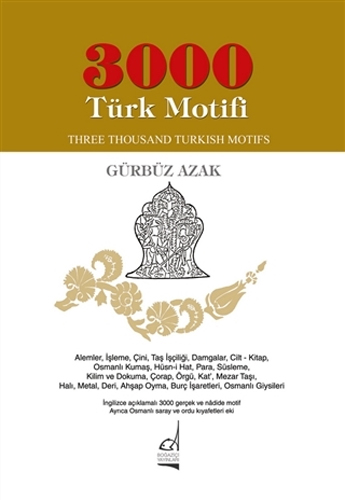 3000 Türk Motifi / Three Thousand Turkish Motifs