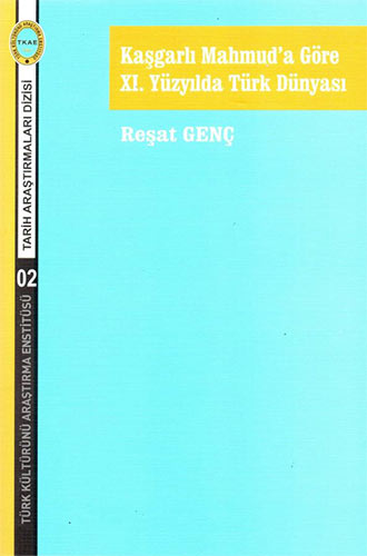 Kaşgarlı Mahmud'a Göre 11. Yüzyılda Türk Dünyası