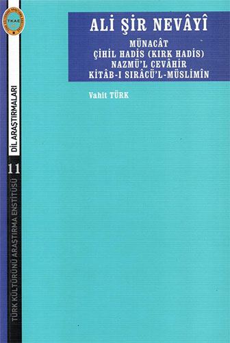 Ali Şir Nevayi-Münacat Çihil Hadis Nazmü'l Cevahir Kitab-ı Sıracü'l Müslimin