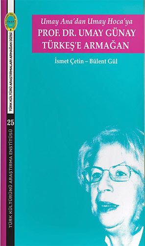 Prof. Dr. Umay Günay Türkeş'e Armağan