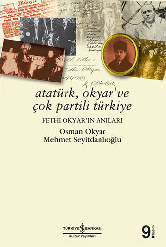 Atatürk, Okyar ve Çok Partili Türkiye