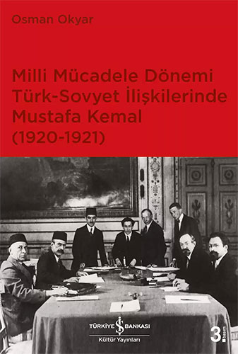 Milli Mücadele Dönemi Türk-Sovyet İlişkilerinde Mustafa Kemal (1920-1921)