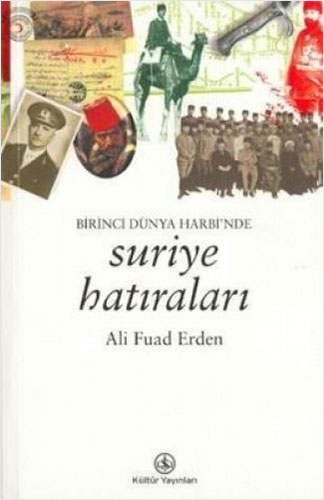 Birinci Dünya Harbi'nde Suriye Hatıraları