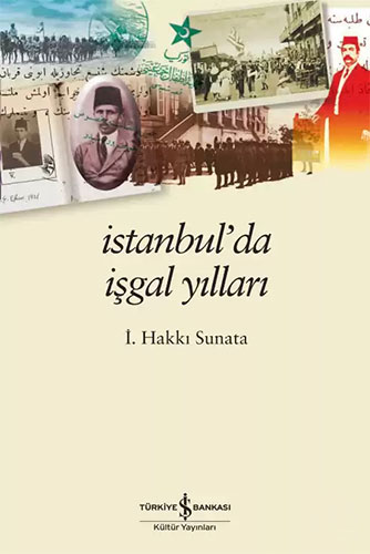 İstanbul’da İşgal Yılları