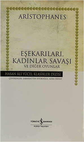 Eşekarıları, Kadınlar Savaşı ve Diğer Oyunlar (Ciltli)