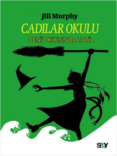 Cadılar Okulu 4 - Deniz Kıyısında Tatil