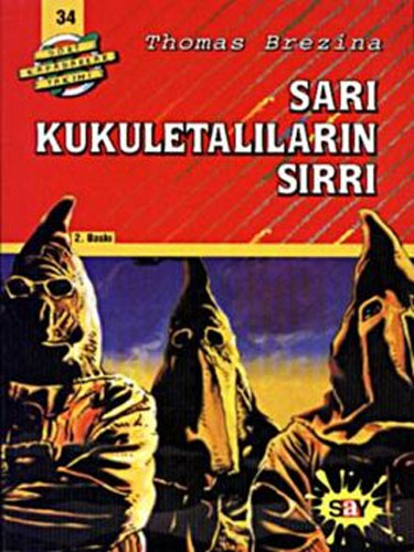 Dört Kafadar Takımı 34 - Sarı Kukuletalıların Sırrı