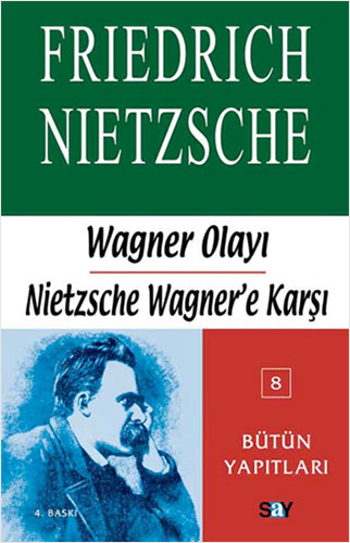 Wagner Olayı - Nietzsche Wagner'e Karşı