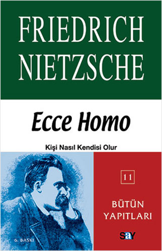 Ecce Homo Kişi Nasıl Kendisi Olur