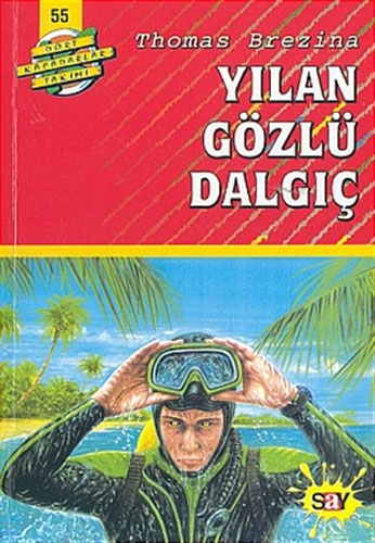 Dört Kafadarlar Takımı 55 - Yılan Gözlü Dalgıç 