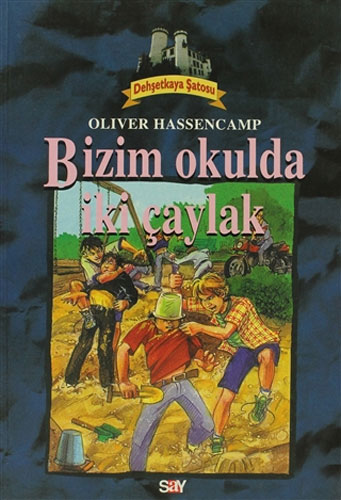 Dehşetkaya Şatosu 6 - Bizim Okulda İki Çaylak