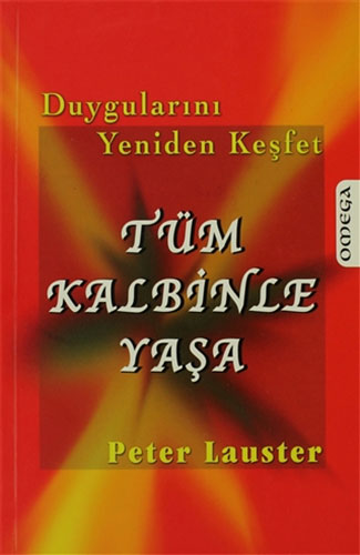 Tüm Kalbinle Yaşa