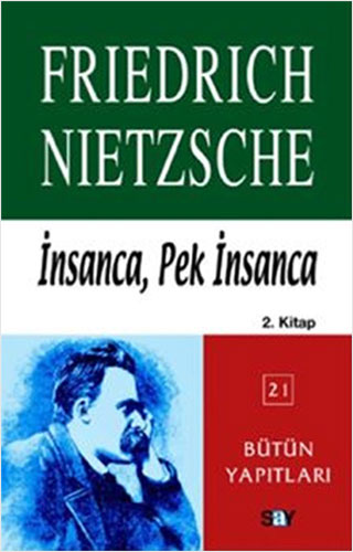 İnsanca, Pek İnsanca (2. kitap)