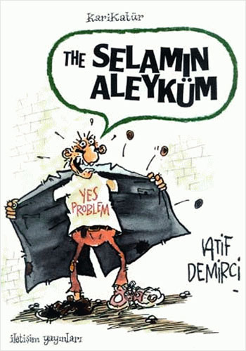 The Selamınaleyküm Yes Problem