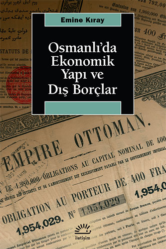 Osmanlı’da Ekonomik Yapı ve Dış Borçlar