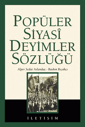 Popüler Siyasi Deyimler Sözlüğü