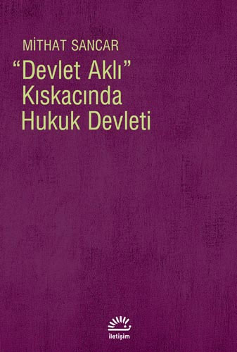 Devlet Aklı Kıskacında Hukuk Devleti