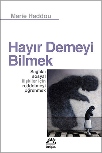 Hayır Demeyi Bilmek