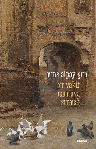 Bir Vakti Namluya Sürmek