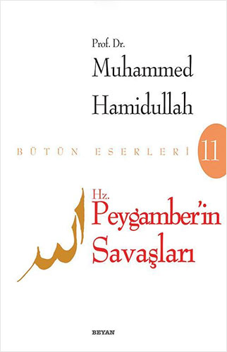 Hz. Peygamberin Savaşları