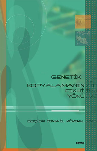 Genetik Kopyalamanın Fıkhi Yönü