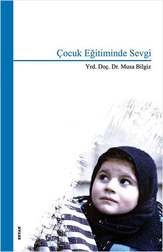 Çocuk Eğitiminde Sevgi