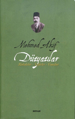 Mehmed Akif - Düzyazılar