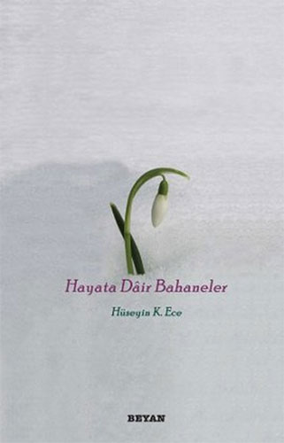 Hayata Dair Bahaneler