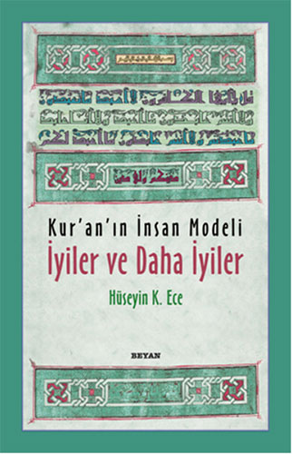 Kur’an’ın İnsan Modeli - İyiler ve Daha İyiler