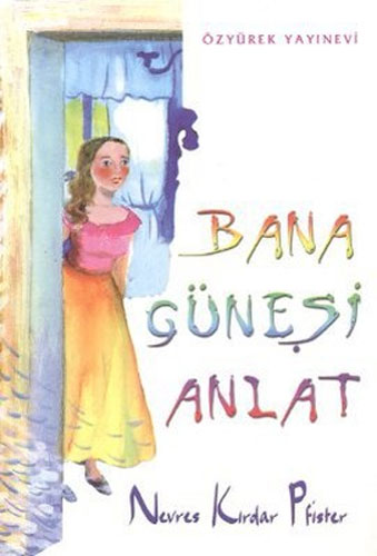 Bana Güneşi Anlat