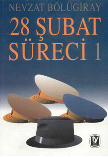 28 Şubat Süreci 1