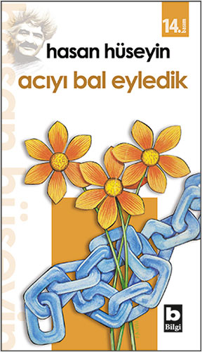 Acıyı Bal Eyledik