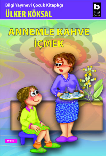 Annemle Kahve İçmek