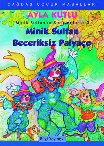 Minik Sultan Beceriksiz Palyaço