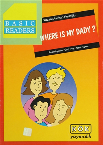 Basic Readers - Where Is My Dady?