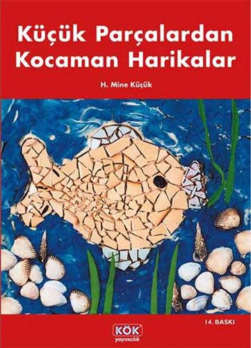 Küçük Parçalardan Kocaman Harikalar