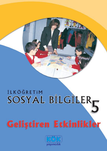 İlköğretim Sosyal Bilgiler 5 - Geliştiren Etkinlikler