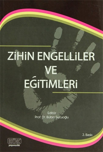 Zihin Engelliler ve Eğitimleri