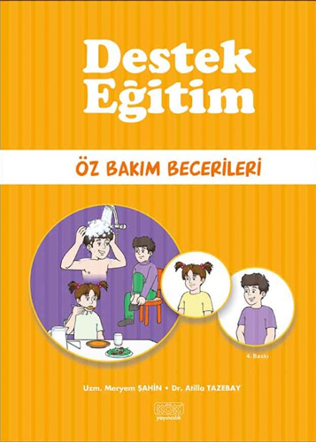 Destek Eğitim - Öz Bakım Becerileri